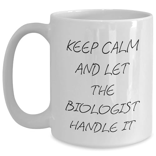 Keep Calm And Let Biologists Handle It White Coffee Mug, Funny Christmas Unique Gift for Biologists from Friends, Family, Coworkers, and More - Mallard Moon Gift Shop