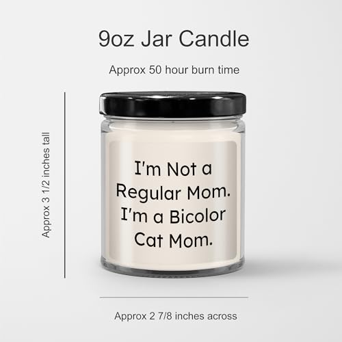 Bicolor Cat Lover Unique Gift - I'm Not A Regular Mom. I'm A Bicolor Cat Mom - 9oz Vanilla Soy Candle, Birthday, Mother's Day, Christmas Gifts - Mallard Moon Gift Shop