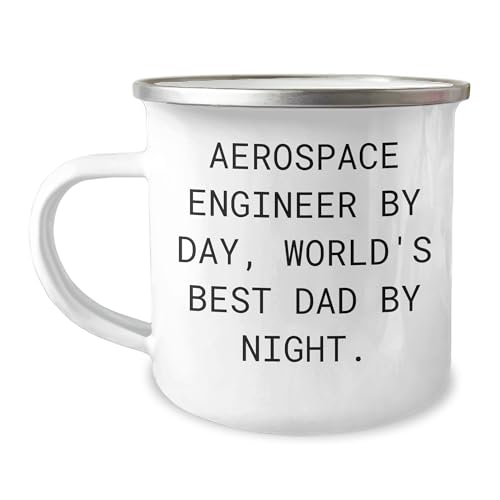 Aerospace Engineer Gifts for Him, Birthday Unique Mug for Aerospace Engineer By Day, World's Best Dad By Night. 12 oz Camping Mug with Enamel Finish (150-200 characters in total)