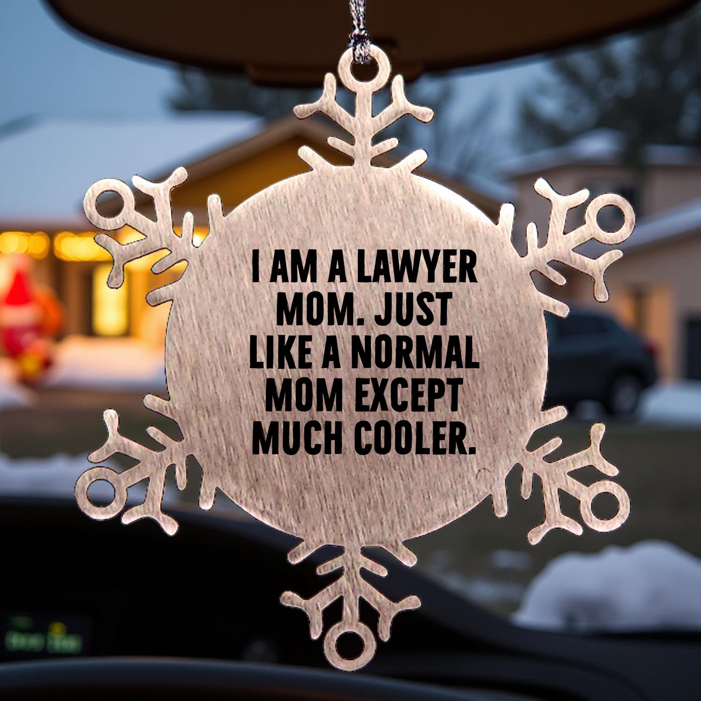 Funny Lawyer Gifts from Mom - Snowflake Ornament for Christmas - 'I Am A Lawyer Mom' Quote