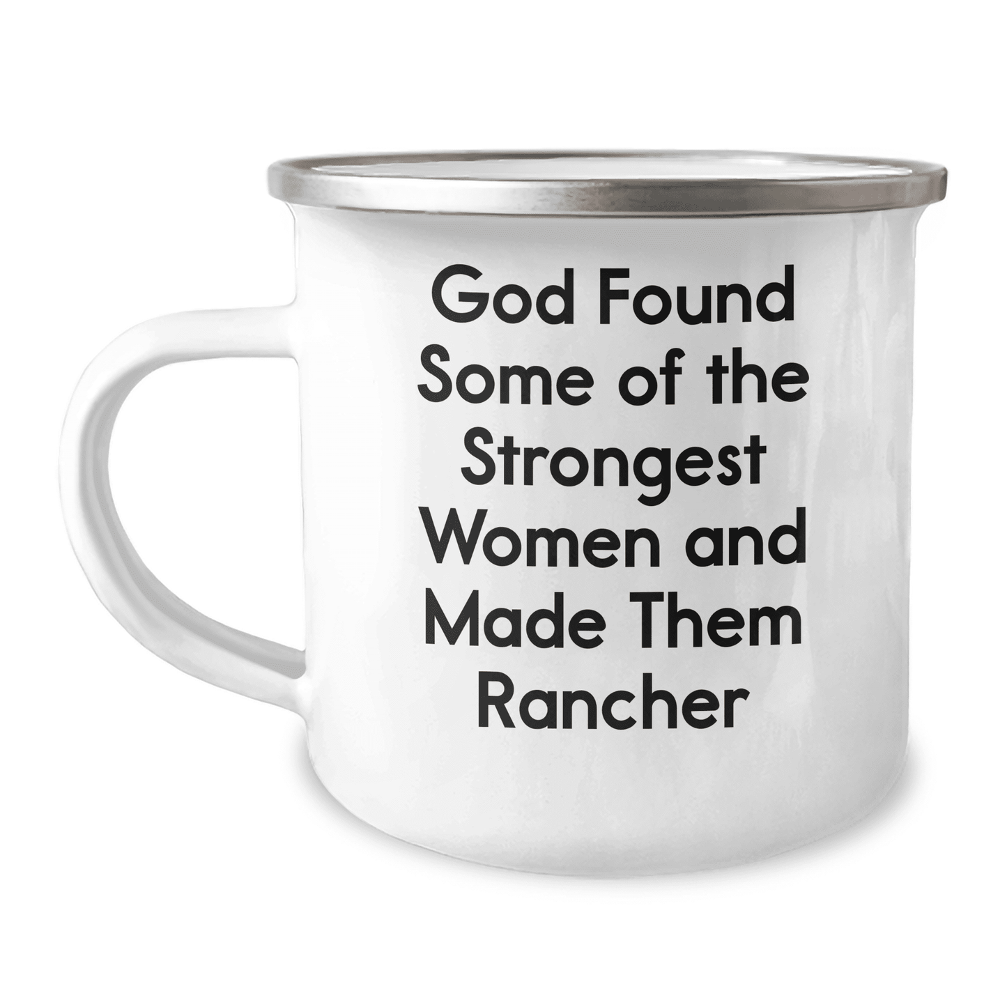 Rancher Gifts from Men, Funny Camping Mug for Strong Women, Inspirational Mother's Day Unique Gifts - Mallard Moon Gift Shop