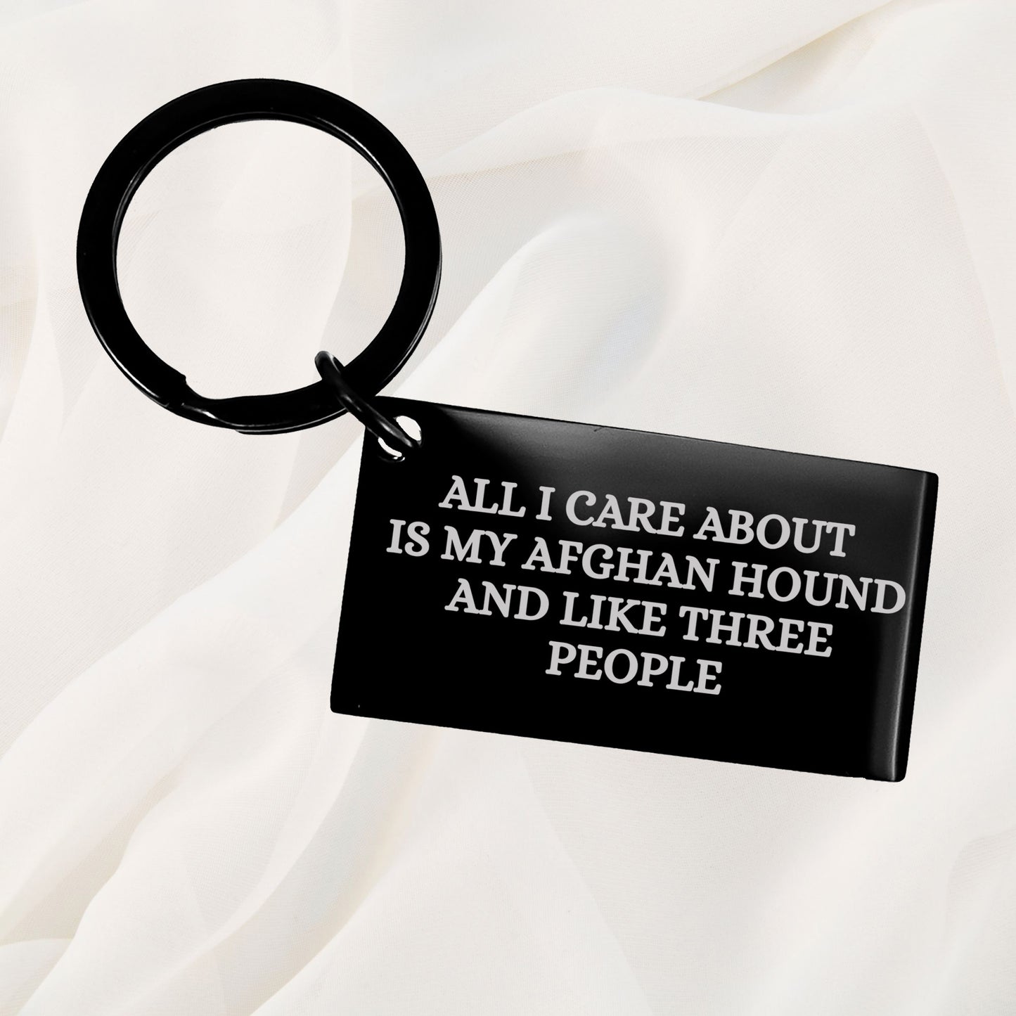 Spring Pet Products Funny Afghan Hound Dog Lover Gifts Black Engraved Keychain for Christmas, All I Care About Is My Afghan Hound And Like Three People Quote - Mallard Moon Gift Shop
