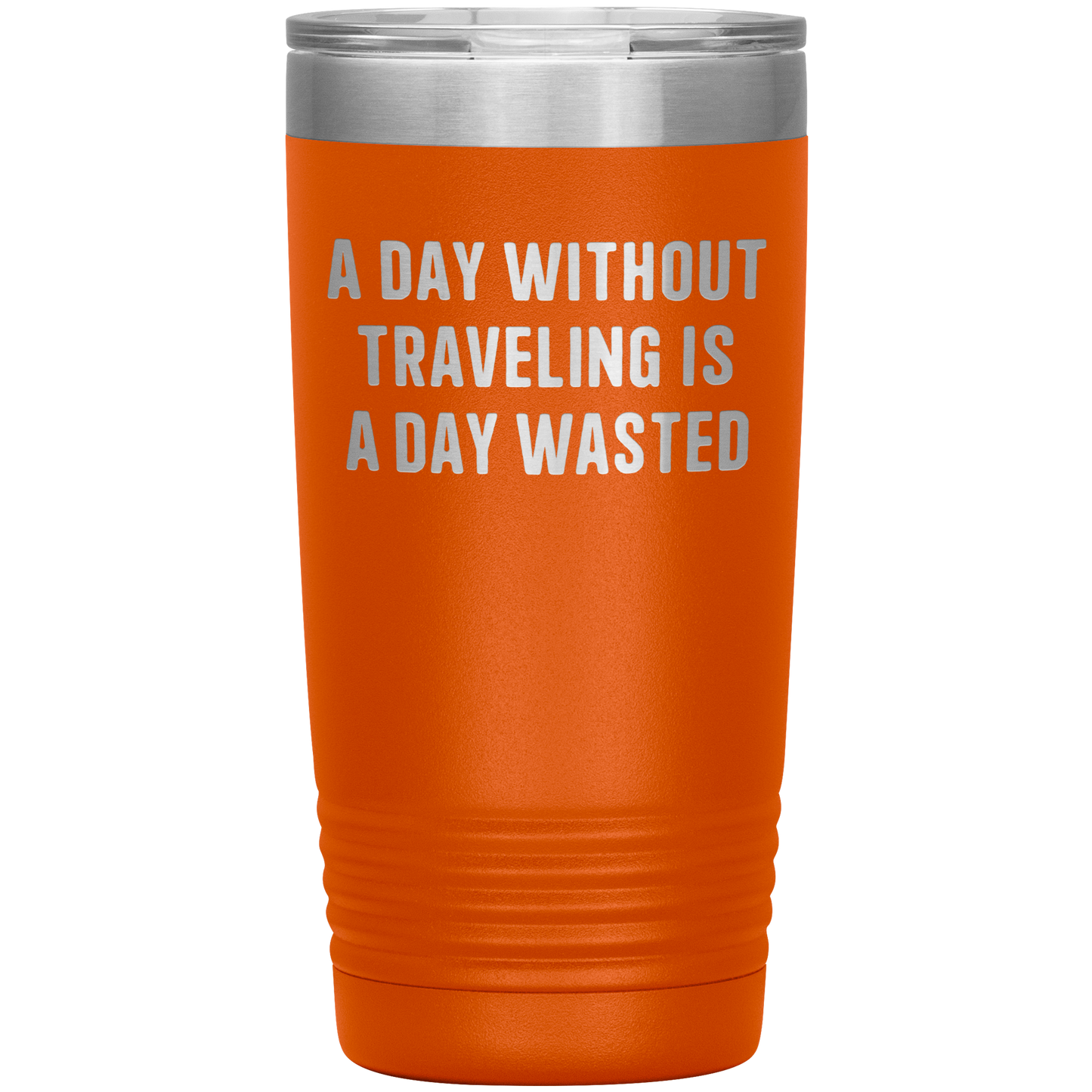 A_Day_Without_Adventuring_Is_a_Day_Waste_20oz_Tumbler_Orange_Mockup.png