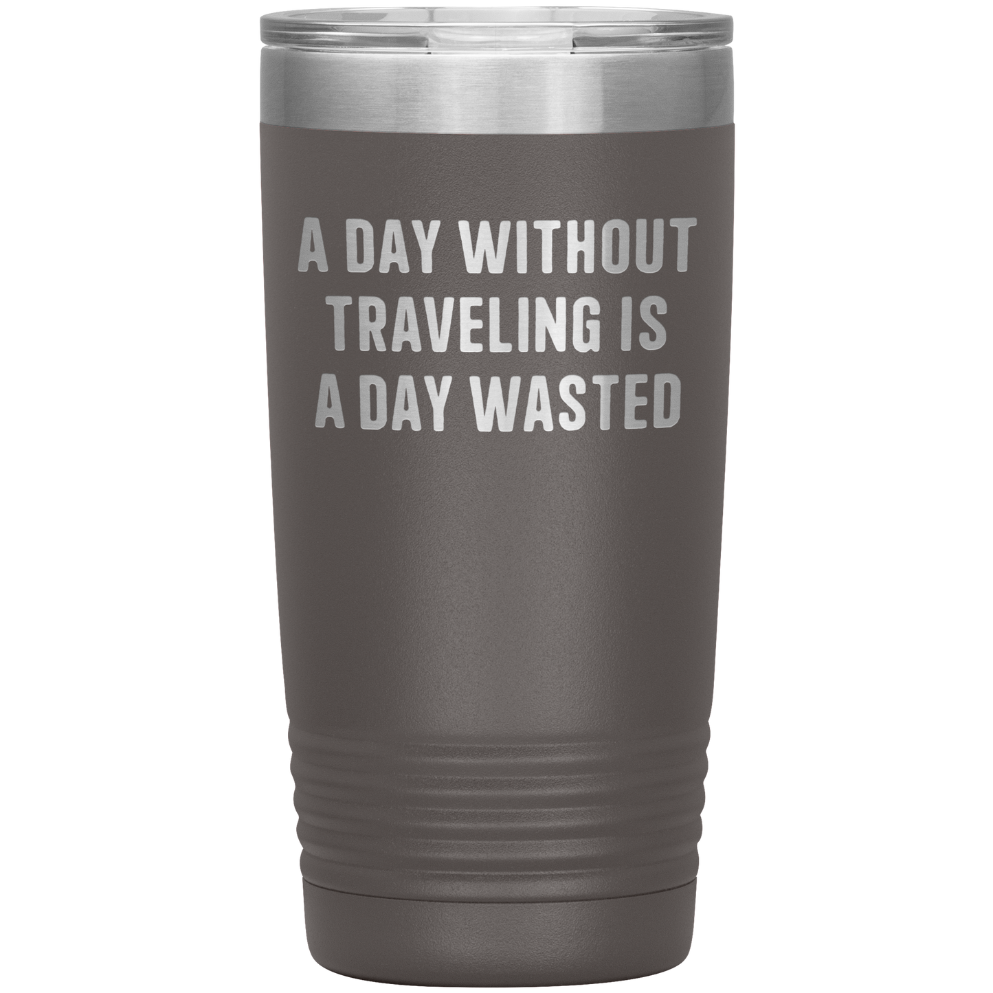 A_Day_Without_Adventuring_Is_a_Day_Waste_20oz_Tumbler_Pewter_Mockup.png