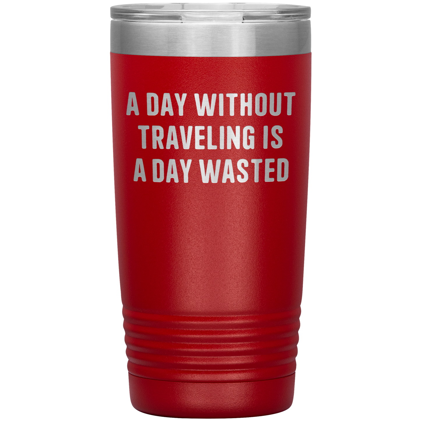 A_Day_Without_Adventuring_Is_a_Day_Waste_20oz_Tumbler_Red_Mockup.png