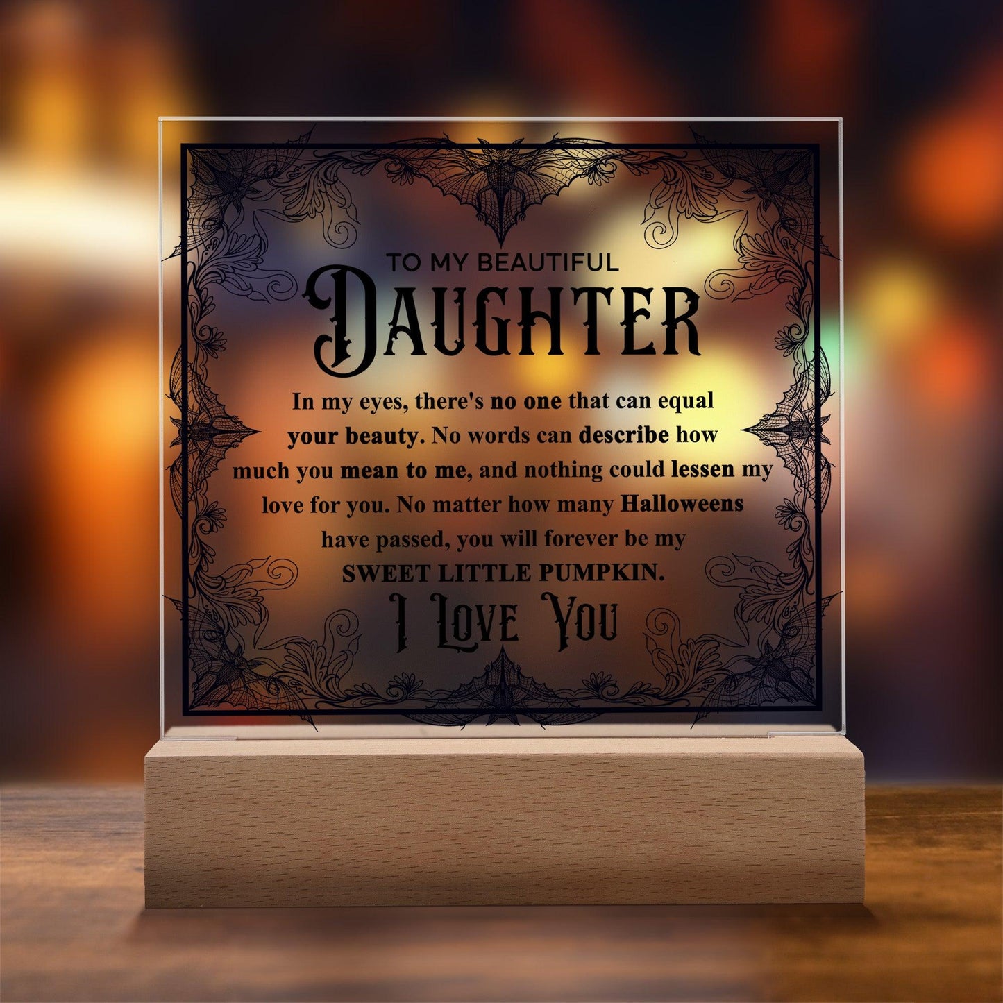 Daughter - Sweet Little Pumpkin Acrylic Square Plaque with Lighted LED Wooden Base - Mallard Moon Gift Shop