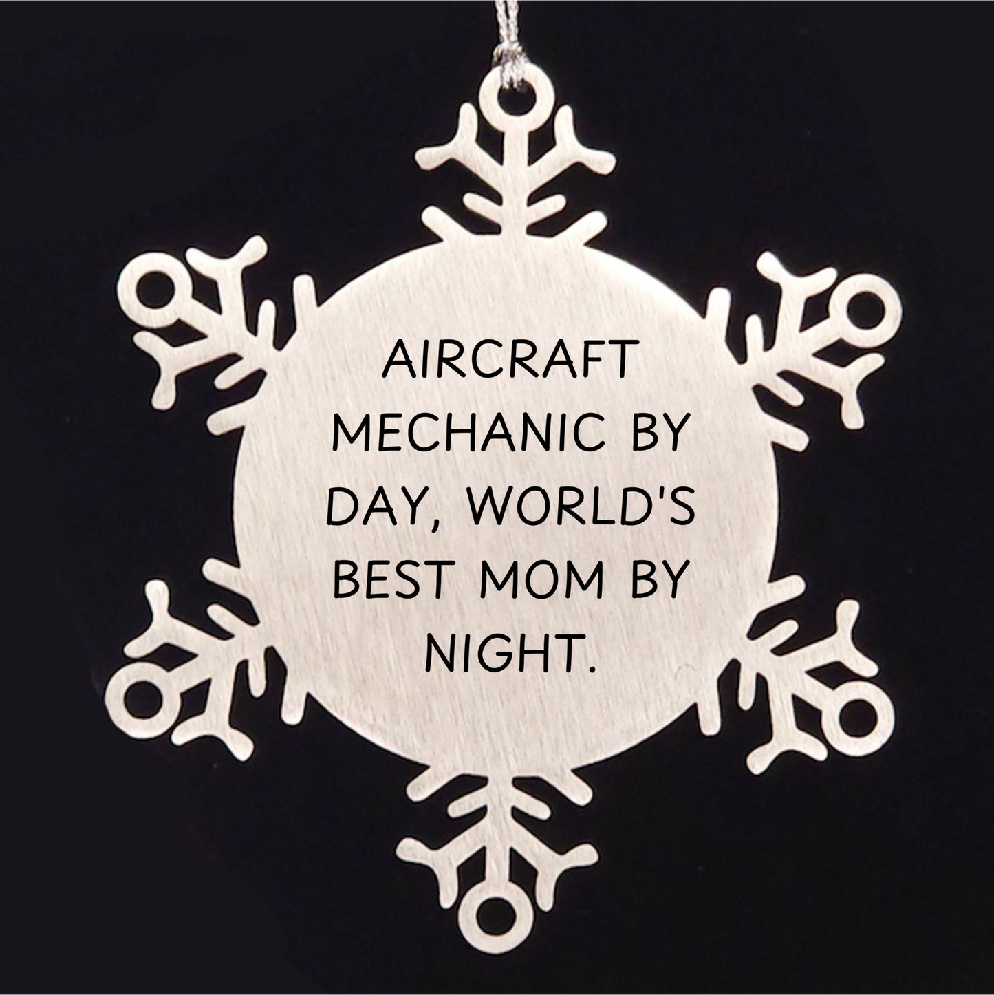 Aircraft Mechanic Gifts from Mom - Snowflake Ornament for Christmas, 'Aircraft Mechanic By Day, World's Best Mom By Night.' - Unique Stainless Steel Decor