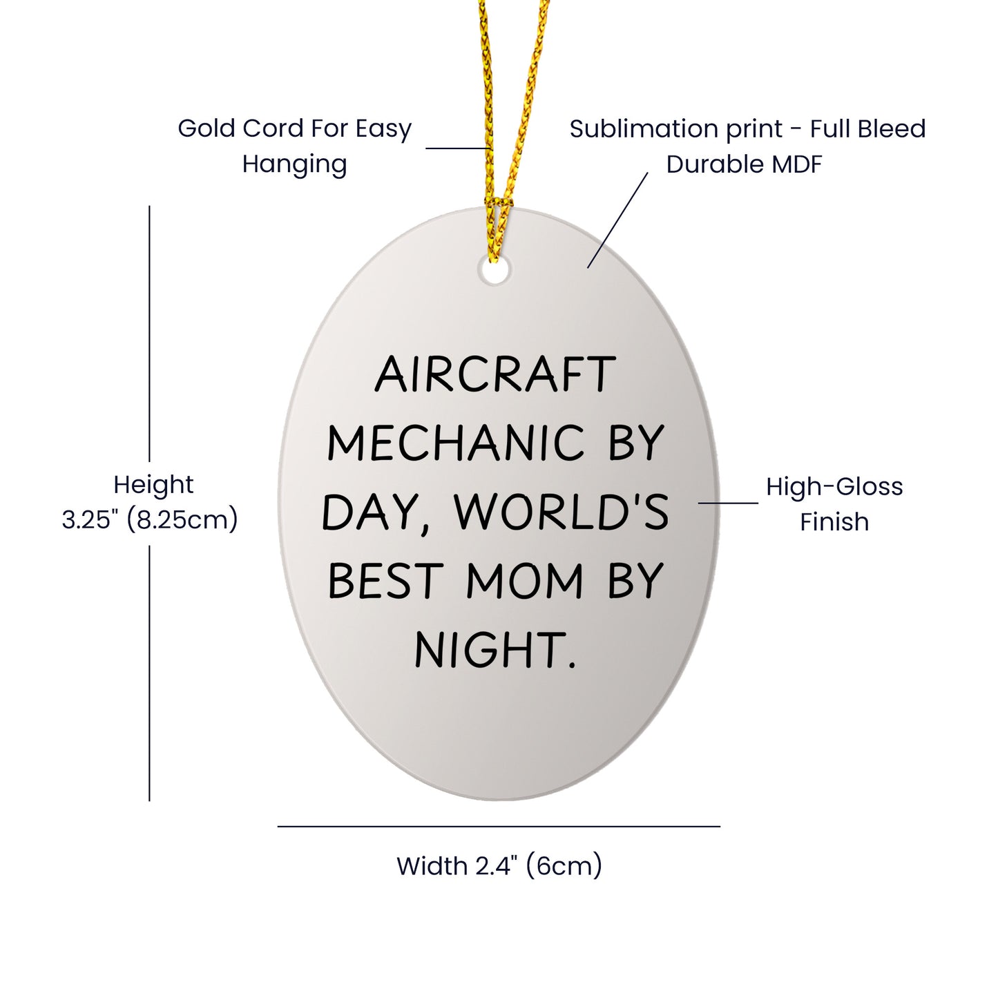 Aircraft Mechanic Oval Ornament Gifts from Men for Christmas Unique Gifts with Funny Quote, 'Aircraft Mechanic By Day, World's Best Mom By Night.'