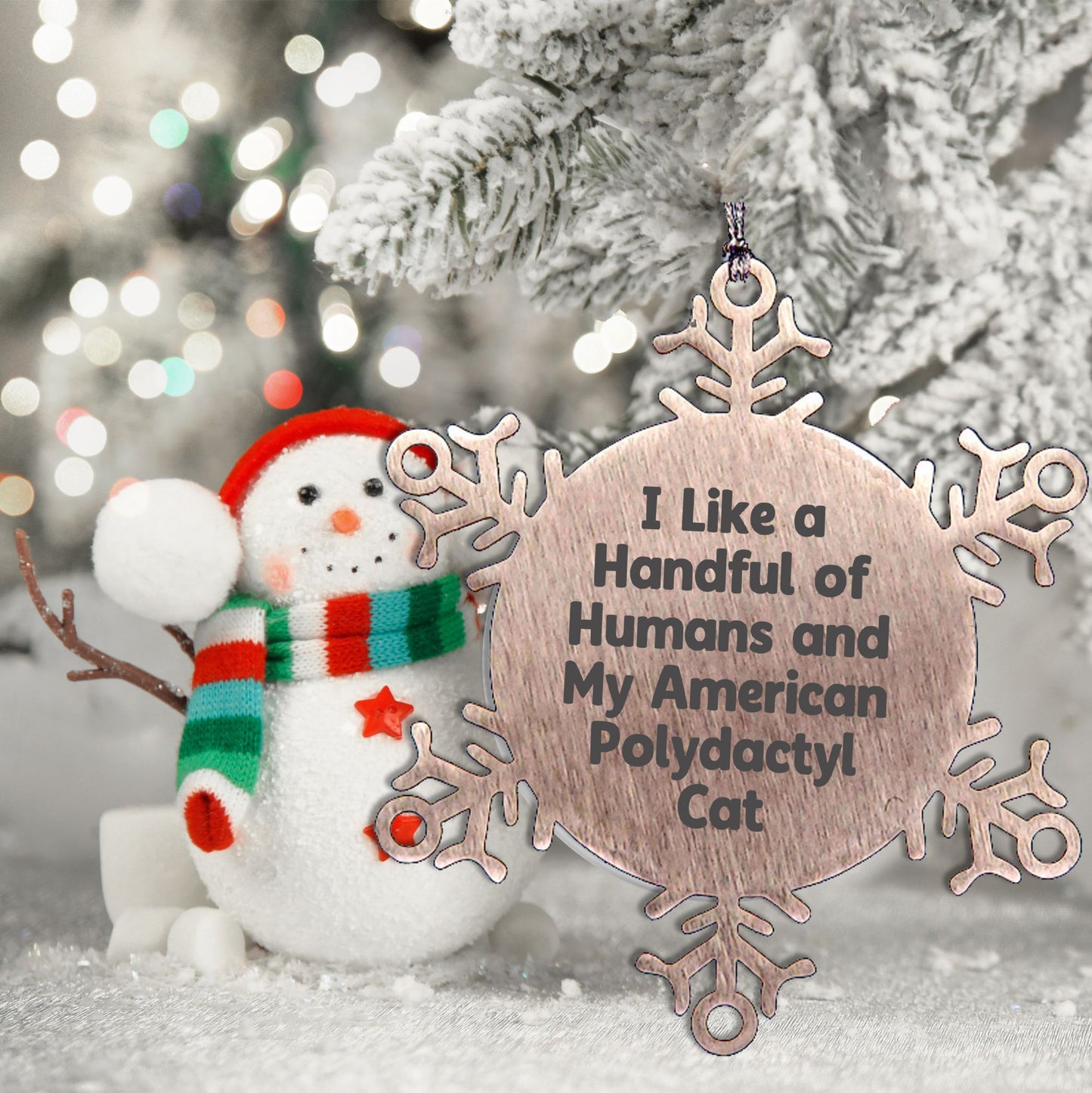 American Polydactyl Cat Snowflake Ornament - I Like A Handful Of Humans And My American Polydactyl Cat Gifts for Men Women Friends Family - Christmas Unique Snowflake Ornament - Mallard Moon Gift Shop