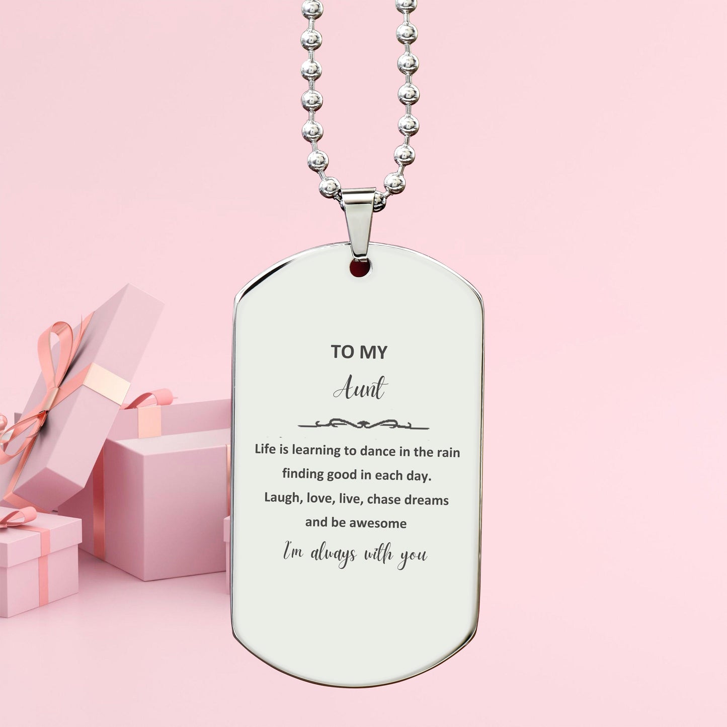 Aunt Christmas Perfect Gifts, Aunt Silver Dog Tag, Motivational Aunt Engraved Gifts, Birthday Gifts For Aunt, To My Aunt Life is learning to dance in the rain, finding good in each day. I'm always with you - Mallard Moon Gift Shop