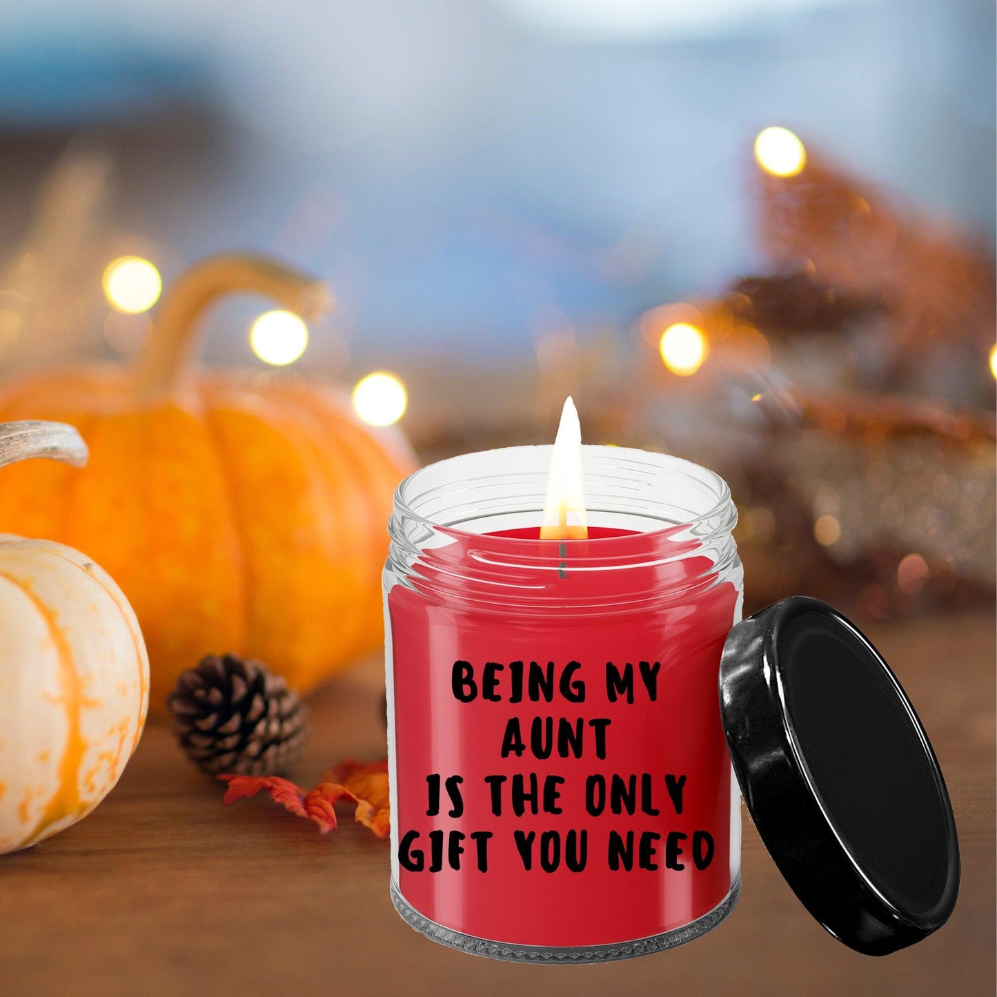 Aunt Gift Ideas - Being My Aunt is The Only Gift You Need Scented Soy Candle - Mallard Moon Gift Shop