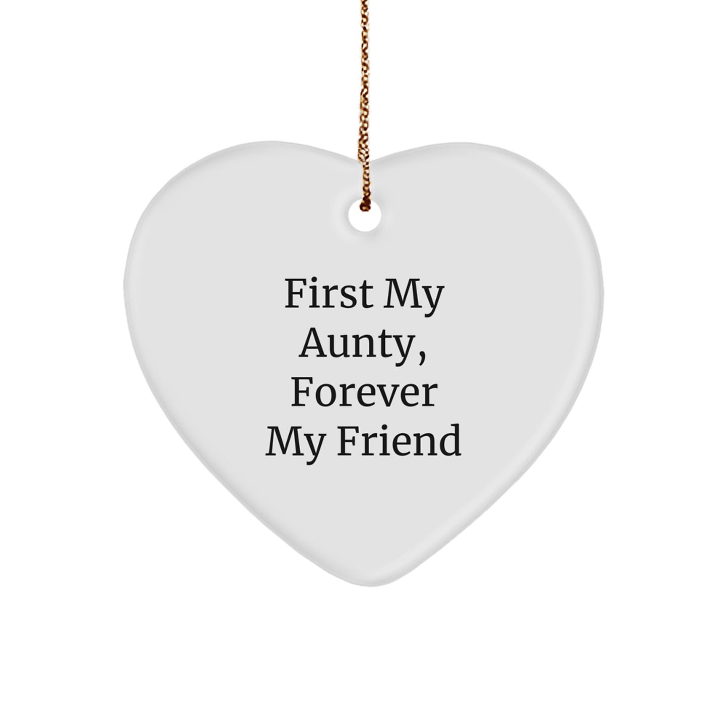 Aunty Gifts from Men, Heart Ornament with 'First My Aunty, Forever My Friend' Quote for Christmas