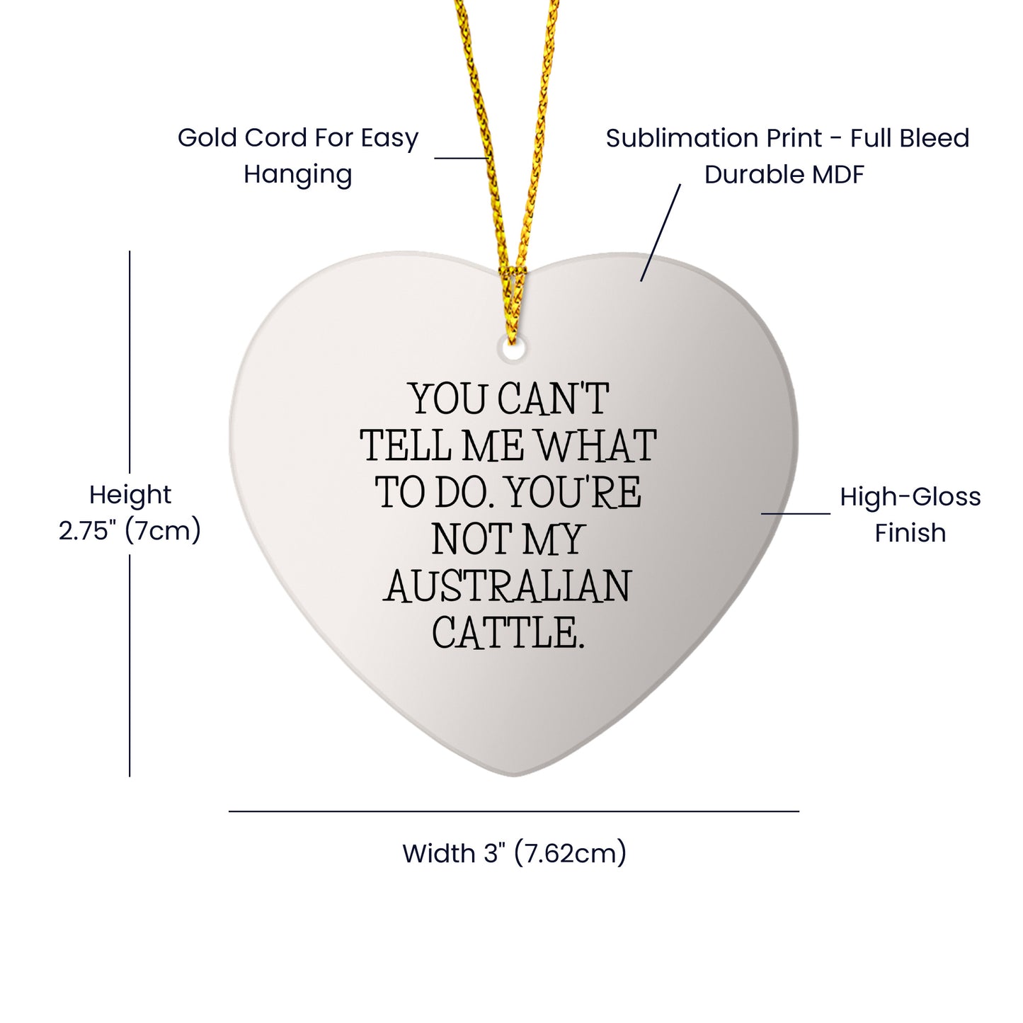 Australian Cattle Dog Circle Ornament, You Can't Tell Me What to Do. You're Not My Australian Cattle. Gift for Men, Women, Family, Friends - Christmas Unique Gifts