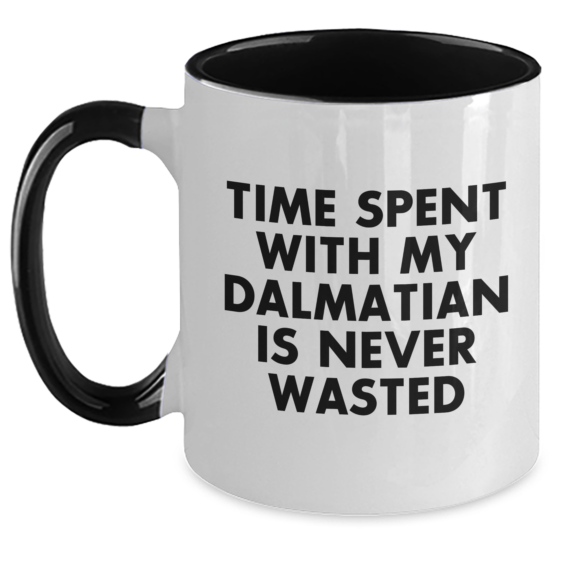 Dalmatian Dog Lovers' Funny Two Tone Coffee Mugs with Inspirational Quote - Gifts from Men to Dalmatian Dog Owners for Father's Day - 11oz Ceramic Mugs with Microwave and Dishwasher Safe - Main