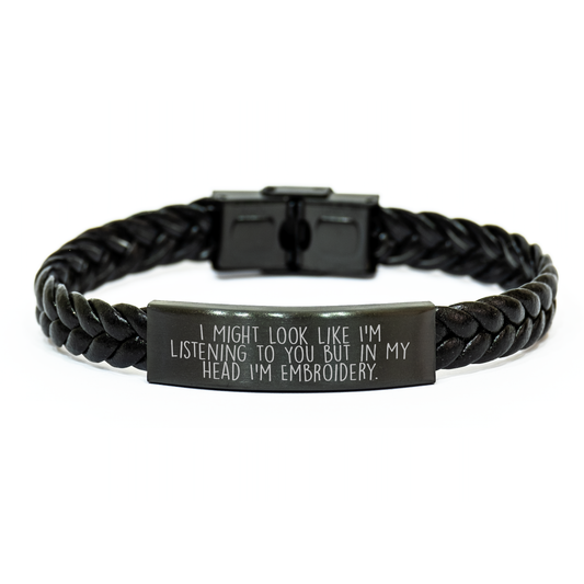 Funny Embroidery Quote Interlaced Leather Bracelt for Men Gifts from Dad on Father's Day - I Might Look Like I'm Listening - Unique Embroidery Gifts for Him - Image 1