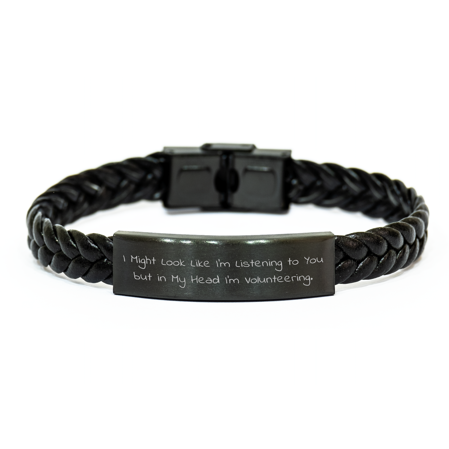 Funny Volunteering Gifts for Men, I Might Look Like I'm Listening To You But In My Head I'm Volunteering. Interlaced Leather Bracelet for Father's Day, Gifts from Family - Image 1
