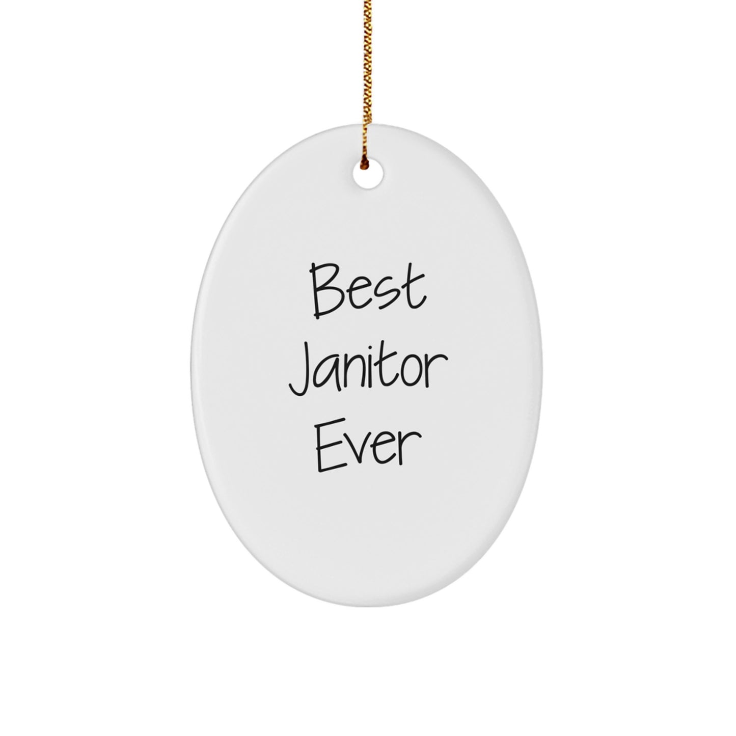 Best Janitor Ever Funny Oval Ornament Gifts from Friends to Janitor for Christmas