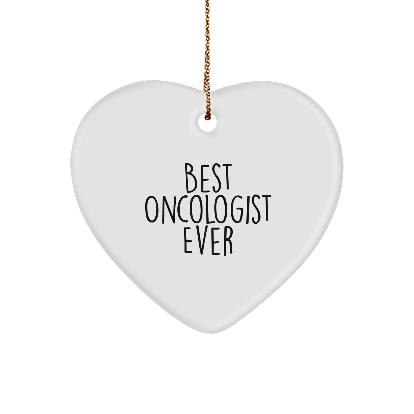 Best Oncologist Ever - Inspirational Heart Christmas Ornament Gifts