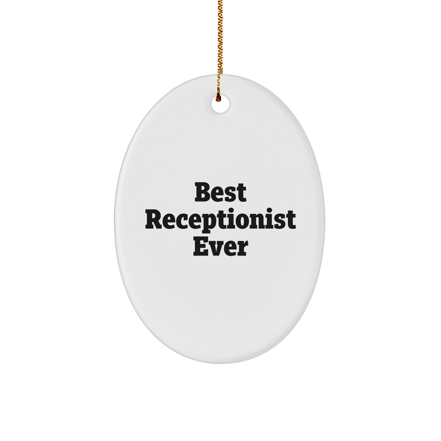Best Receptionist Ever Oval Ornament Gifts from Friends, Coworkers, or Family for Christmas