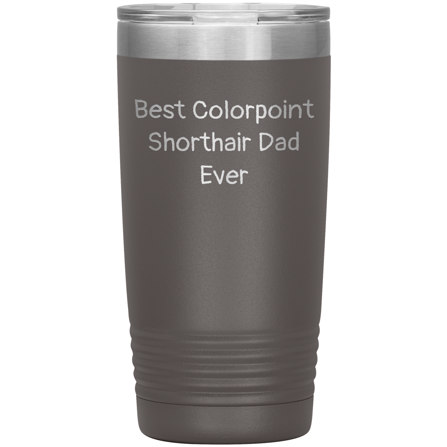 Best_Colorpoint_Shorthair_Dad_Ever_-_20o_20oz_Tumbler_Pewter_Mockup.png