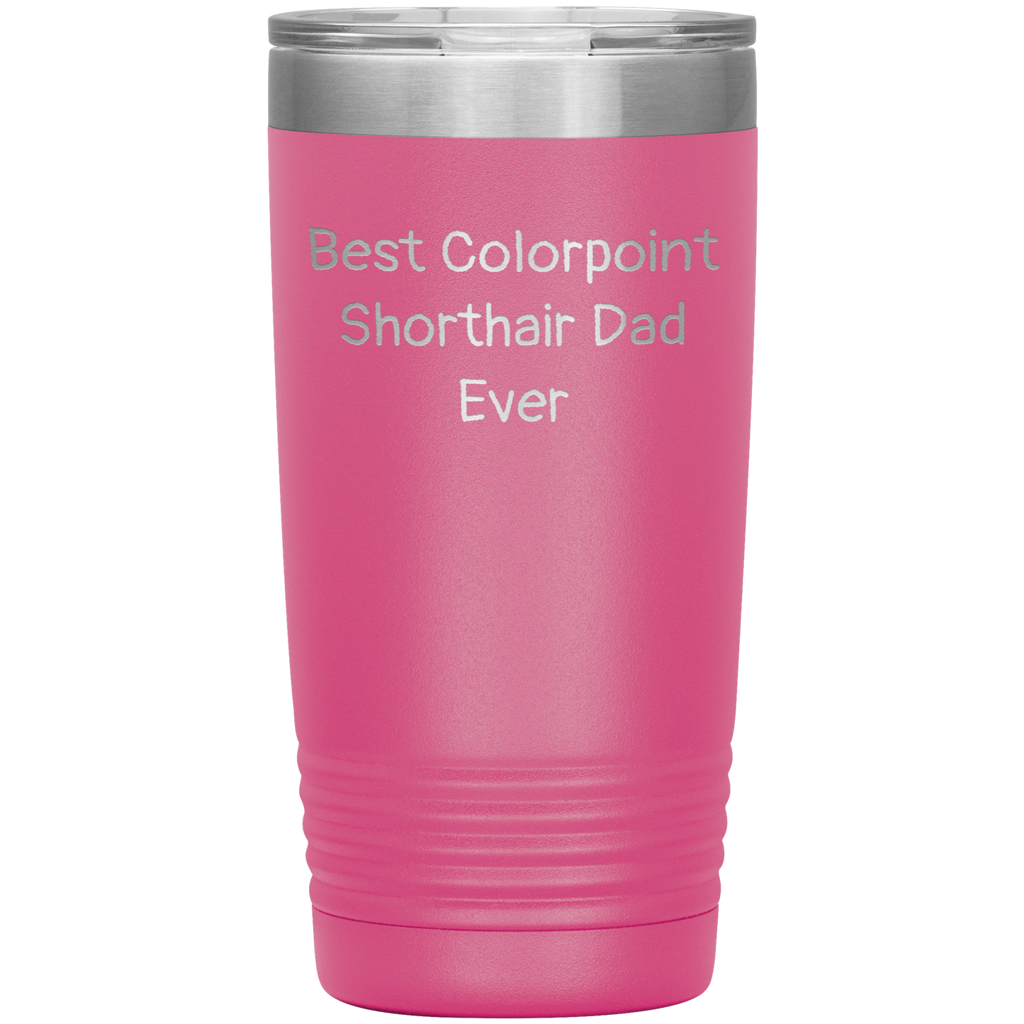 Best_Colorpoint_Shorthair_Dad_Ever_-_20o_20oz_Tumbler_Pink_Mockup.png
