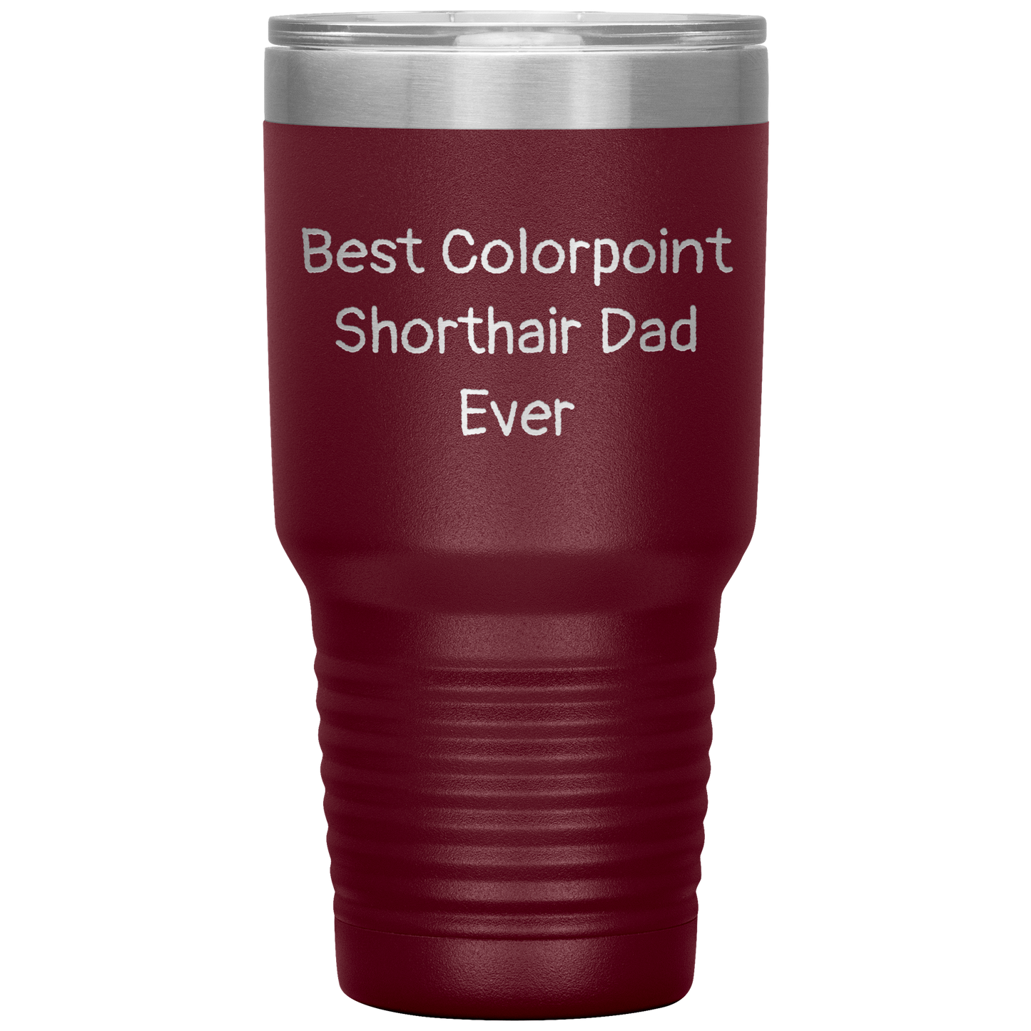 Best_Colorpoint_Shorthair_Dad_Ever_-_20o_30oz_Tumbler_Maroon_Mockup.png