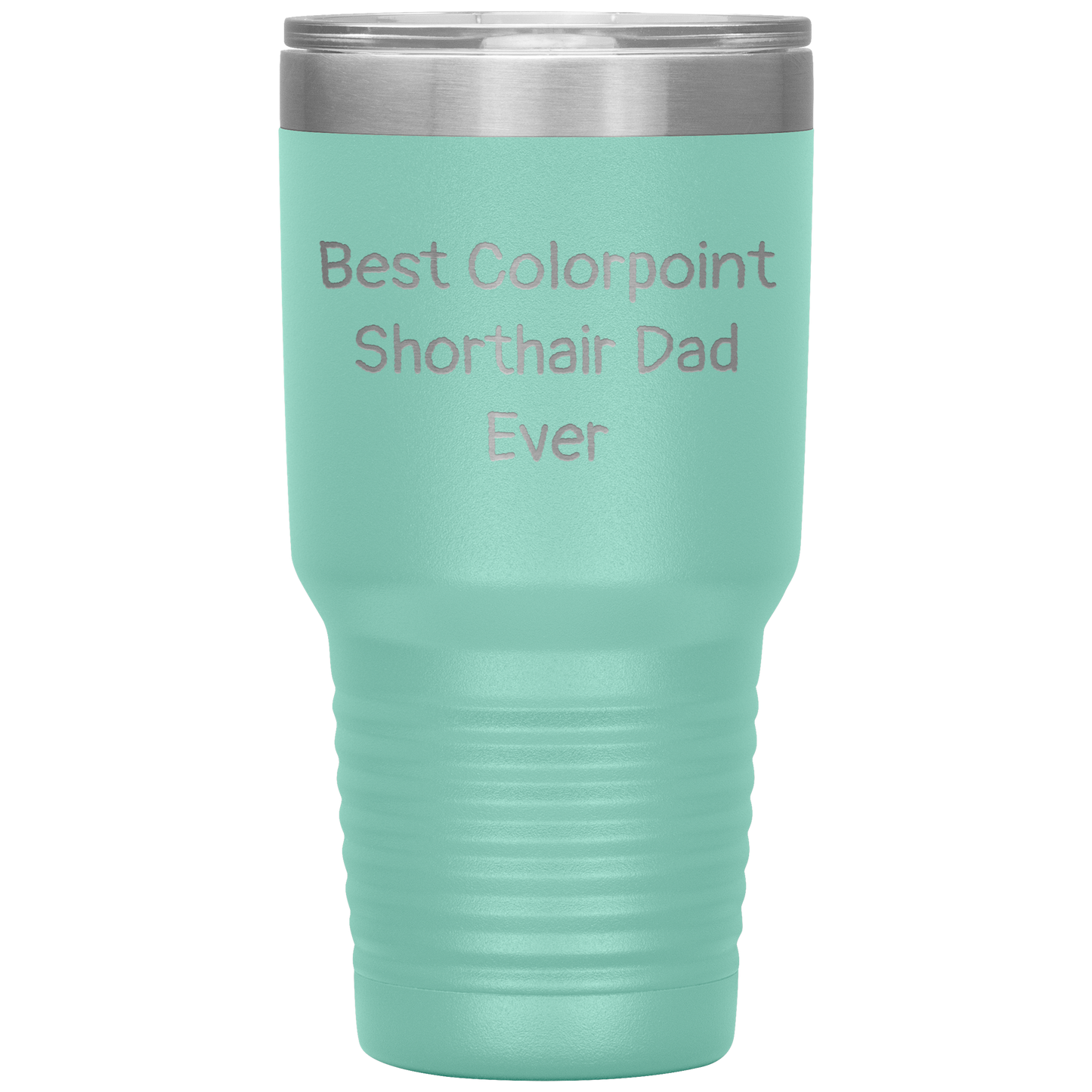 Best_Colorpoint_Shorthair_Dad_Ever_-_20o_30oz_Tumbler_Teal_Mockup.png