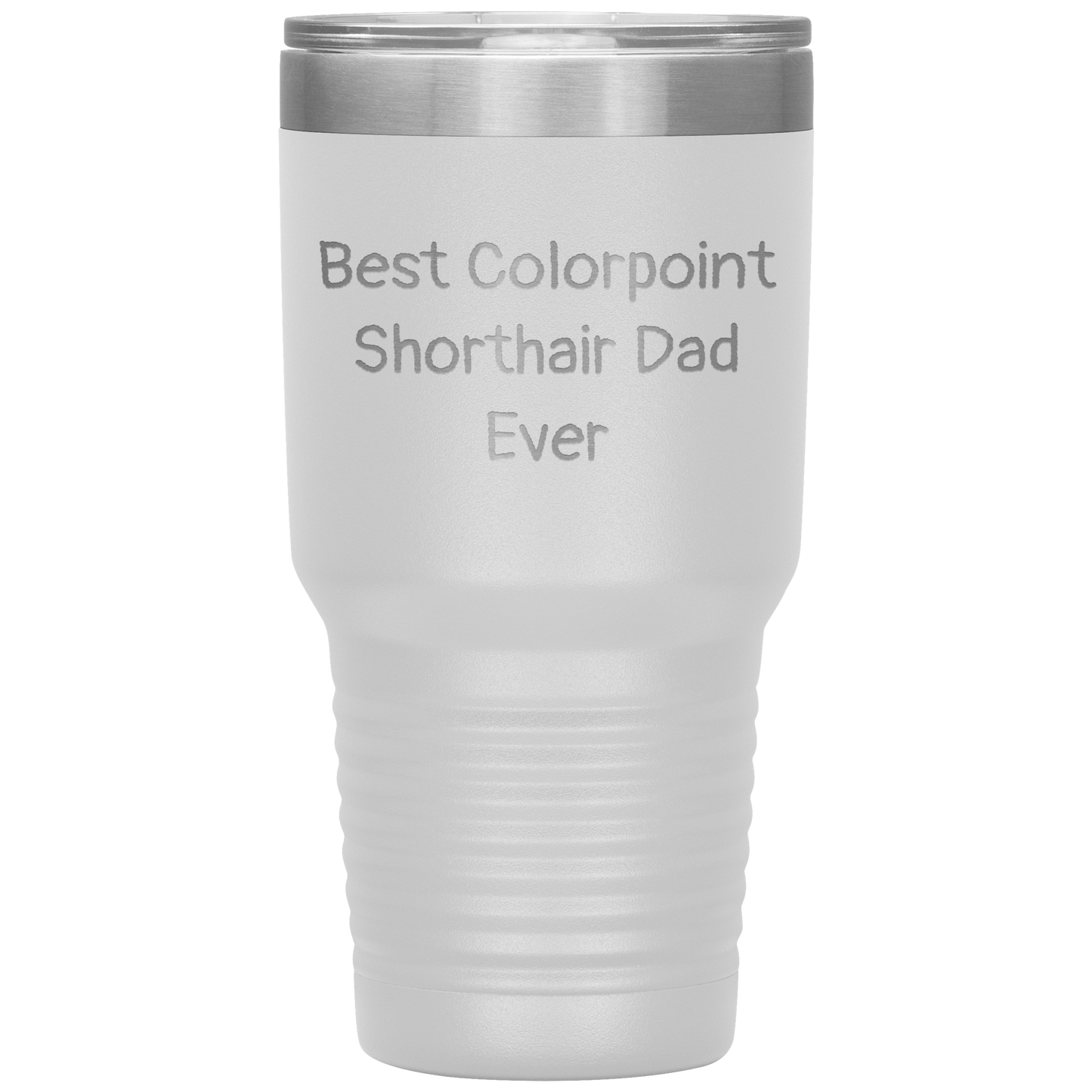 Best_Colorpoint_Shorthair_Dad_Ever_-_20o_30oz_Tumbler_White_Mockup.png