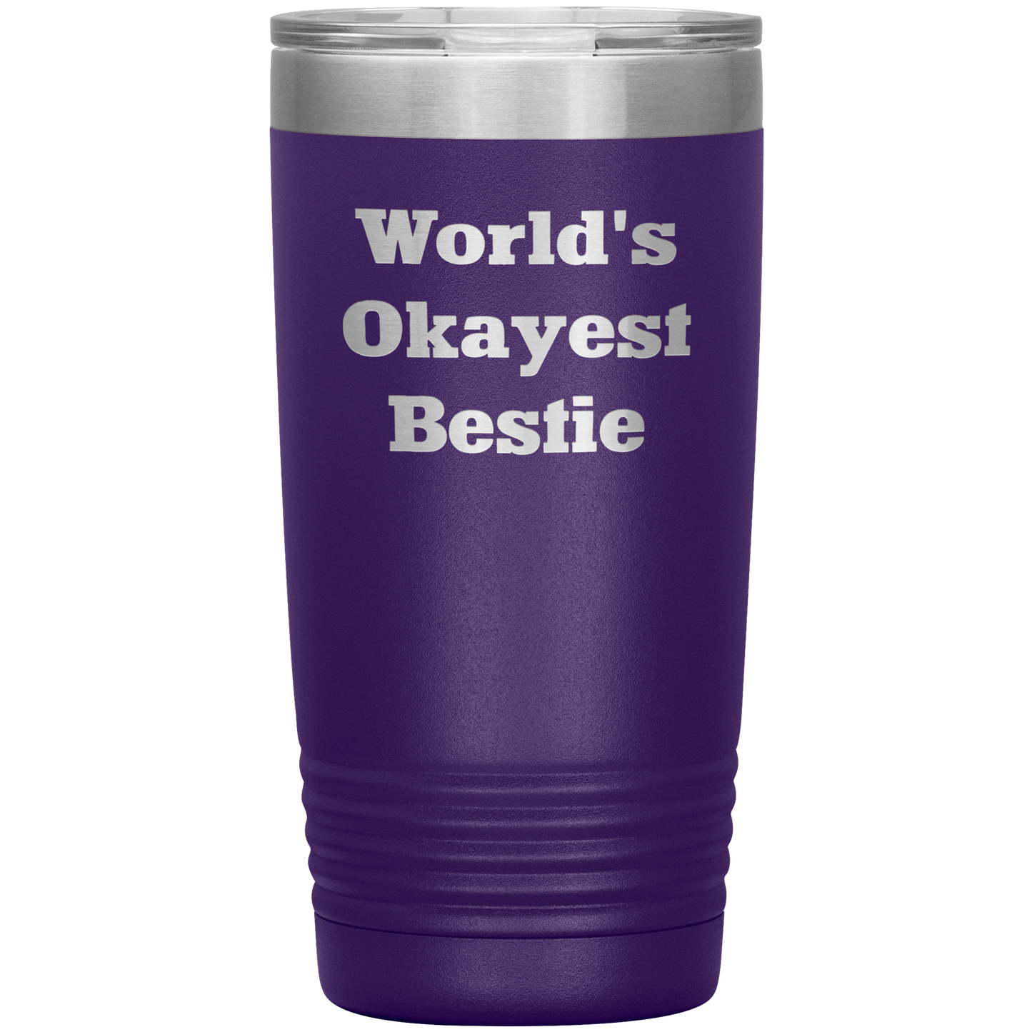 Best_Friend_Gift_-_Worlds_Okayest_Besti_20oz_Tumbler_Purple_Mockup.png
