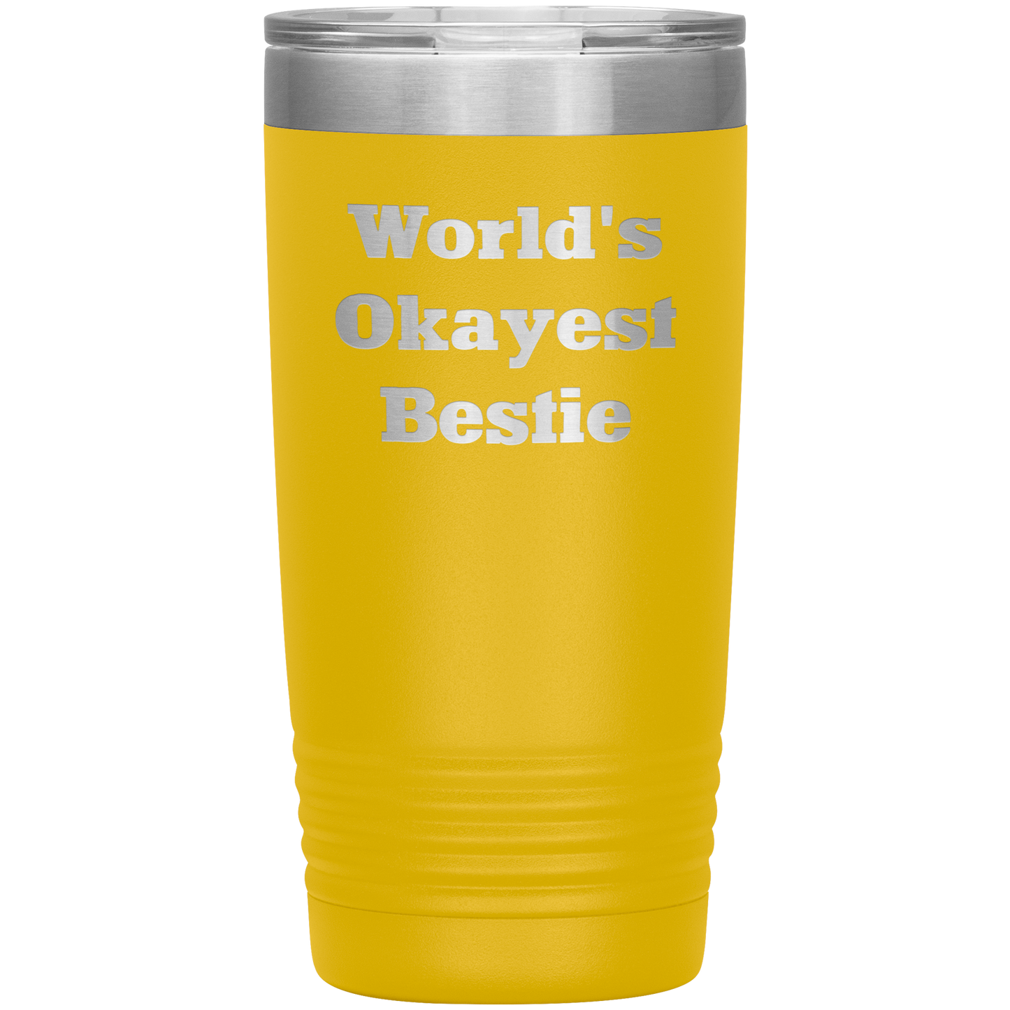 Best Friend Gift - World's Okayest Bestie - Funny Laser Engraved Insulated Stainless Steel Tumbler with Lid – Double Wall Travel Mug – Hilarious Gift for Birthday, Christmas, or Just Because - Mallard Moon Gift Shop