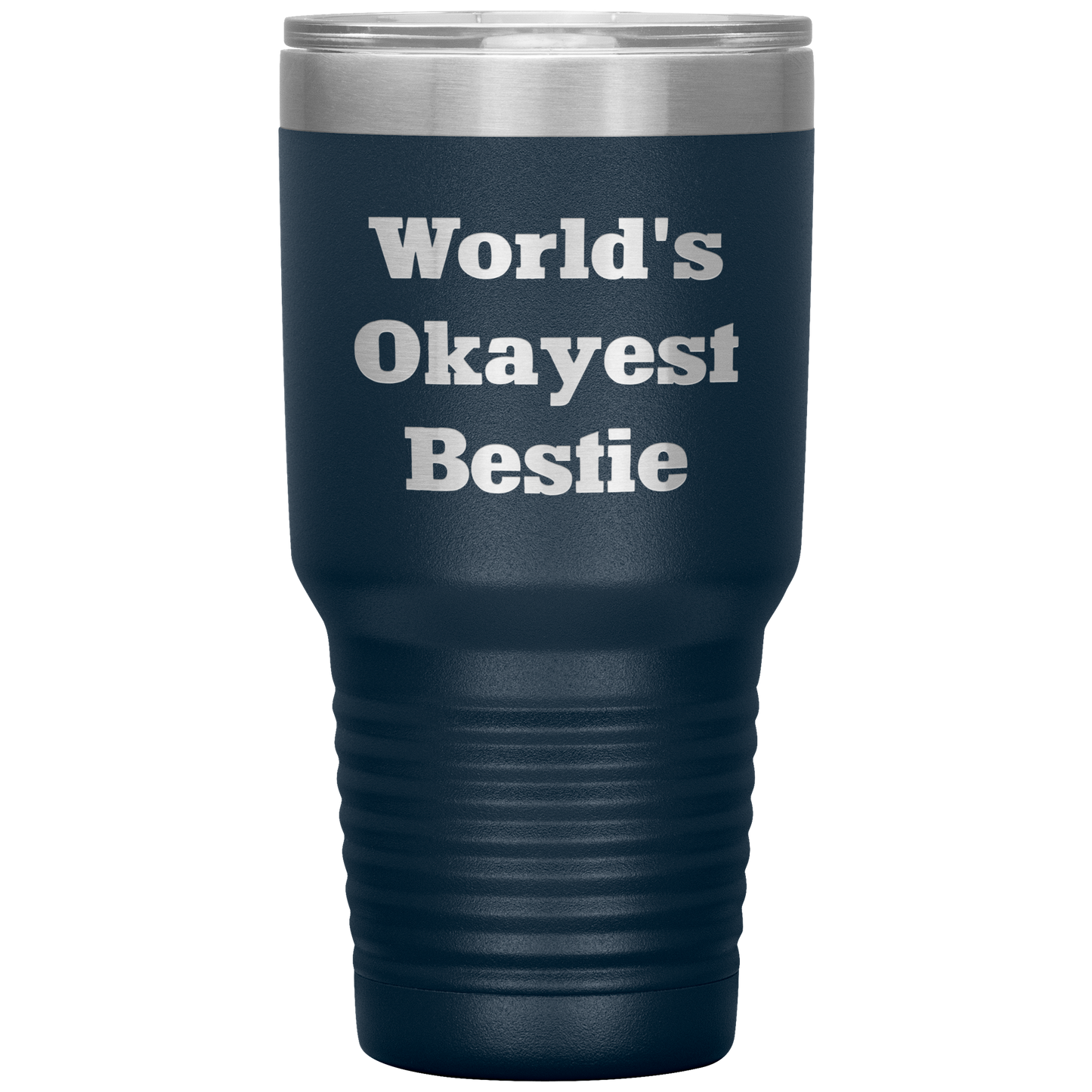 Best_Friend_Gift_-_Worlds_Okayest_Besti_30oz_Tumbler_Navy_Mockup.png