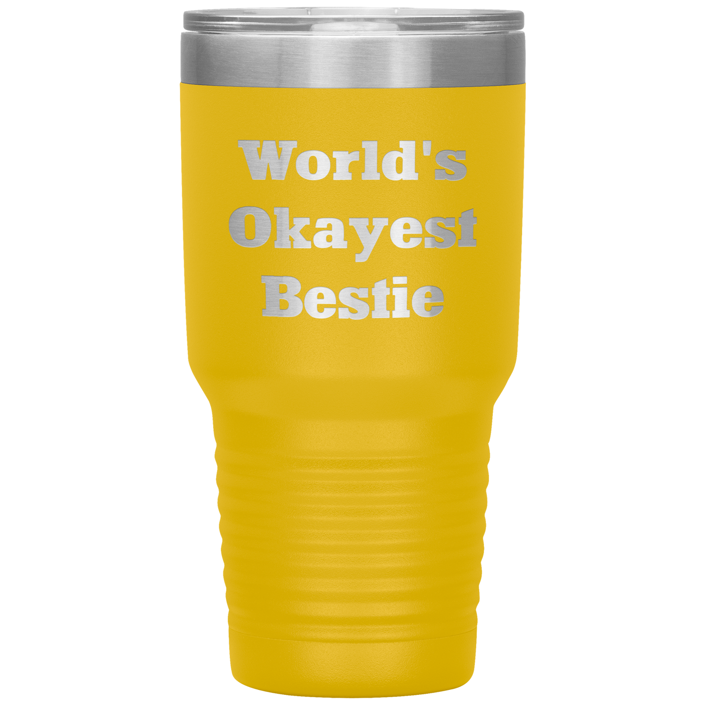 Best_Friend_Gift_-_Worlds_Okayest_Besti_30oz_Tumbler_Yellow_Mockup.png