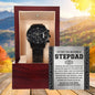 To My Incredible Stepdad You Are A Bright Spot in My Life Black Chronograph Watch - Mallard Moon Gift Shop