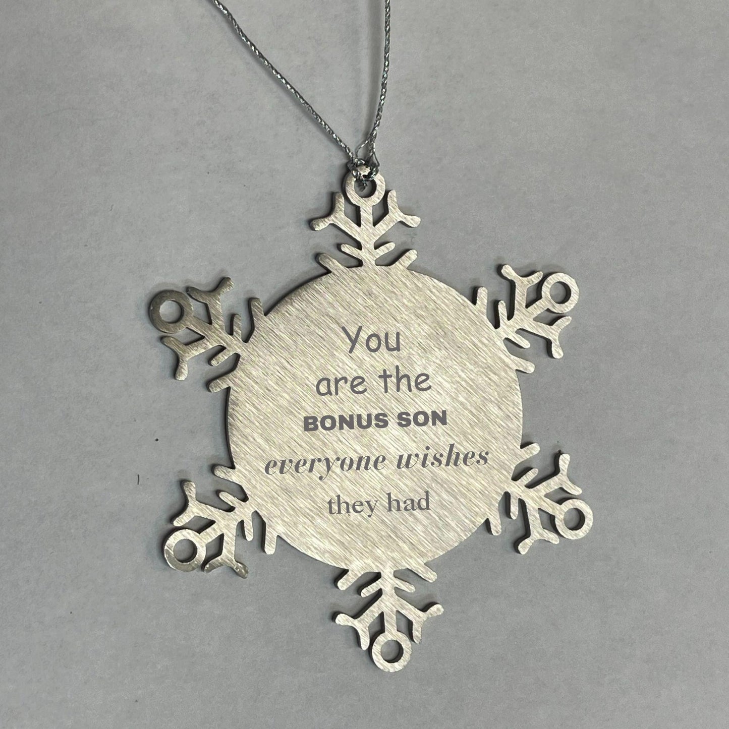 Bonus Son Snowflake Ornament, Everyone wishes they had, Inspirational Ornament For Bonus Son, Bonus Son Gifts, Birthday Christmas Unique Gifts For Bonus Son