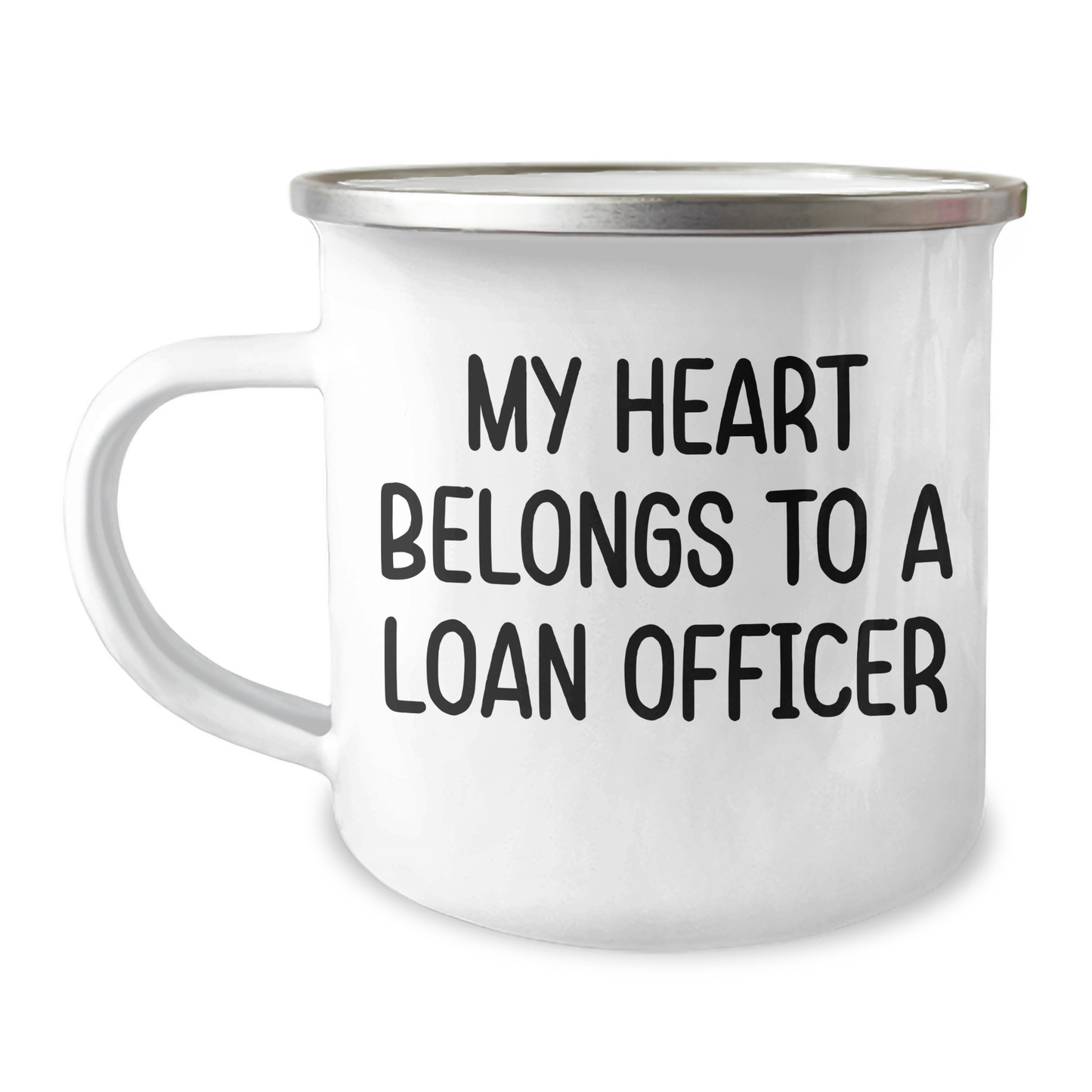 Funny Loan Officer Gifts - My Heart Belongs To A Loan Officer, Camping Mug for Graduation, Gifts from Friends to Loan Officer, Perfect for Loan Officer - Image 1