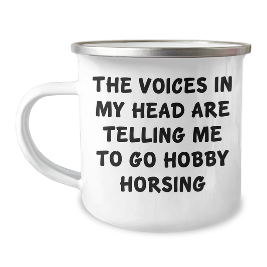Hobby Horsing Gifts for Men, Funny Camping Mug - 'The Voices In My Head Are Telling Me To Go Hobby Horsing', Father's Day Unique Gifts from Friends to Family - Image 1