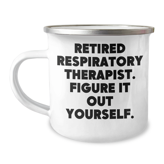 Respiratory Therapist Gifts from Friends, Funny Quote 'Figure It Out Yourself' on Mother's Day Camping Mug, 12 oz Stainless Steel - Image 1