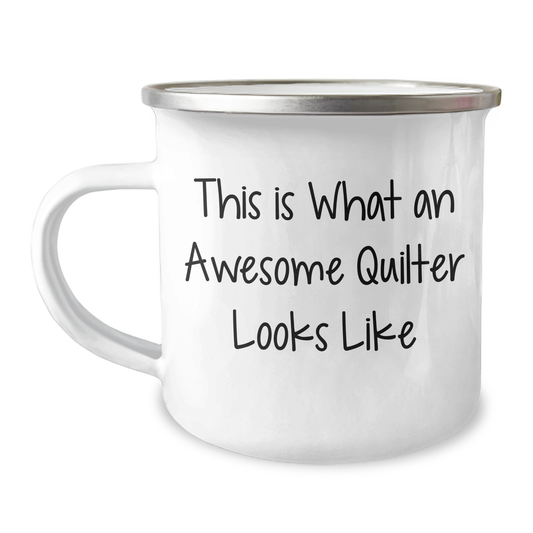 Gifts from Friends to Awesome Quilters - Quilter's Camping Mug for Father's Day, Inspirational Quote - 12 oz Stainless Steel with Enamel Finish - Image 1