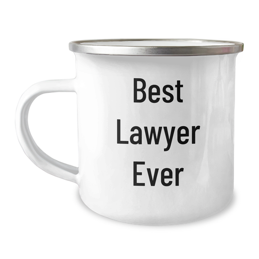 Funny Lawyer Gifts for Her, Best Lawyer Ever Quote, 12 oz Camping Mug for Mother's Day, Gifts from Friends - Image 1