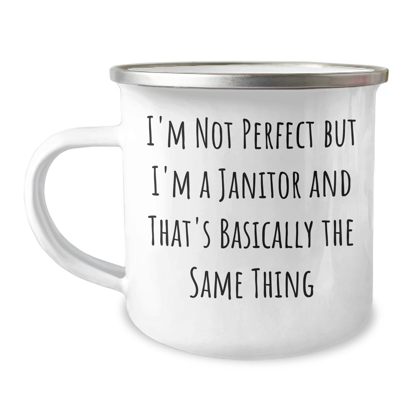 Funny Janitor Gifts for Men and Women - 'I'm Not Perfect But I'm A Janitor' Camping Mug, Perfect for Father's Day, Gifts from Friends, Coworkers, or Family - Image 1
