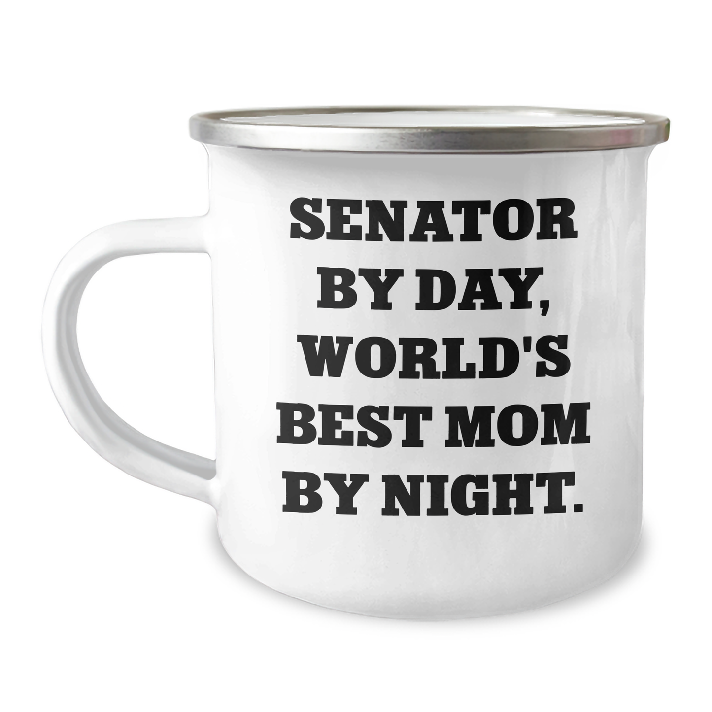 Senator Gifts, Funny Quotes, Camping Mug, Unique Father's Day Unique Gifts from Family - Image 1