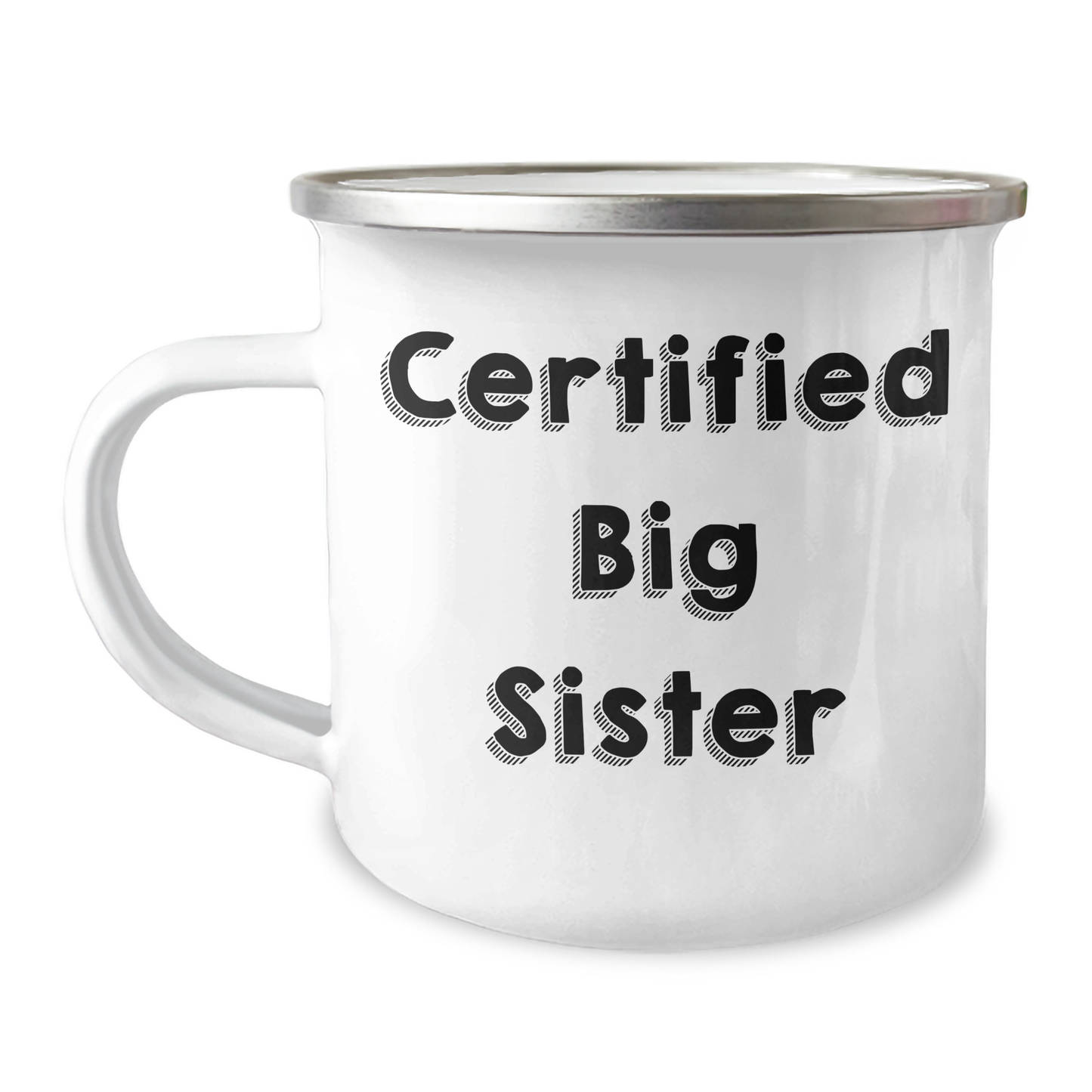 Funny Big Sister Gifts from Mom - 'Certified Big Sister' Quote on 12 oz Camping Mug for Mother's Day - Image 1