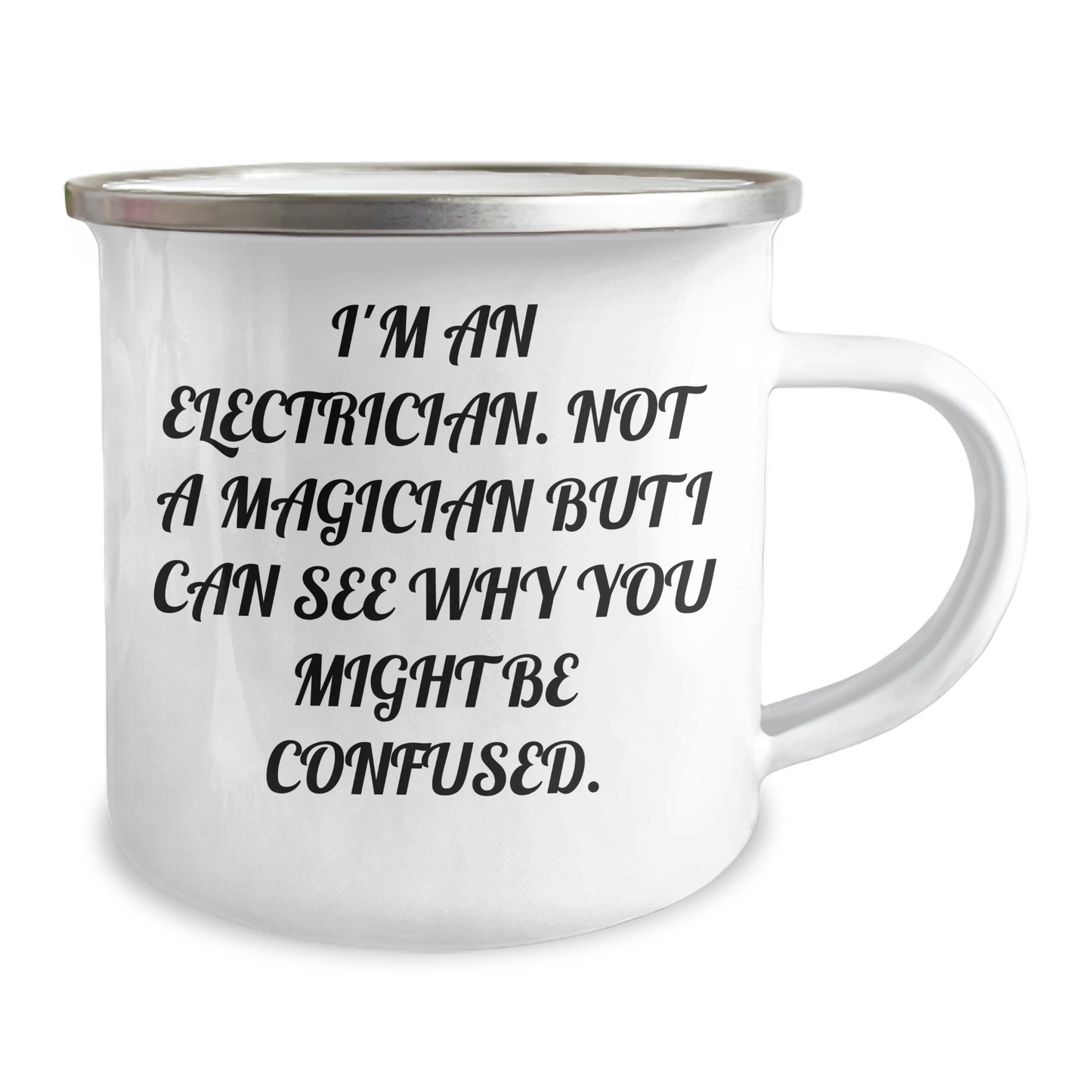 Electrician Gifts from Friends, Unique Camping Mug for Electrician, I'm An Electrician, Not A Magician But I Can See Why You Might Be Confused., Father's Day Unique Gifts for Men - Image 2