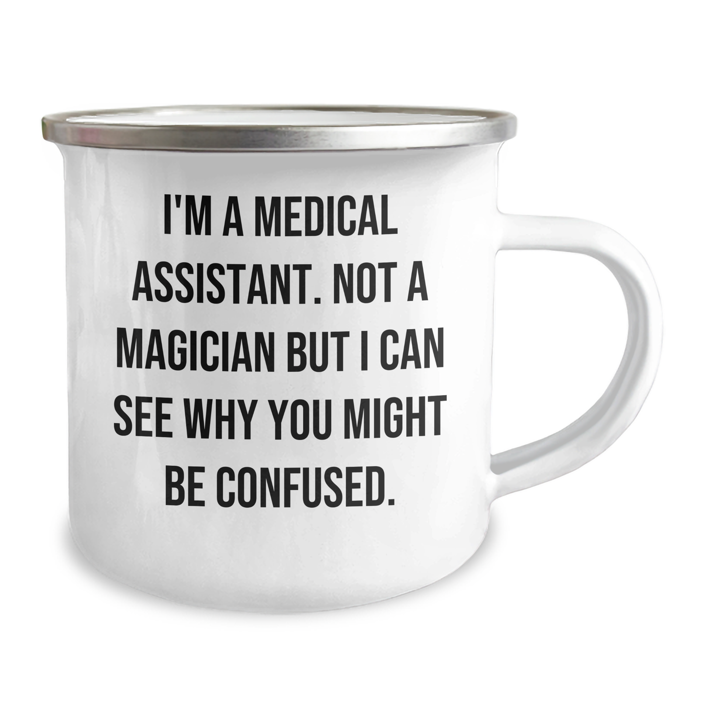 Funny Medical Assistant Gifts for Men, I'm A Medical Assistant. Not A Magician, Yet Another Awesome Camping Mug, Gifts from Family - Image 2