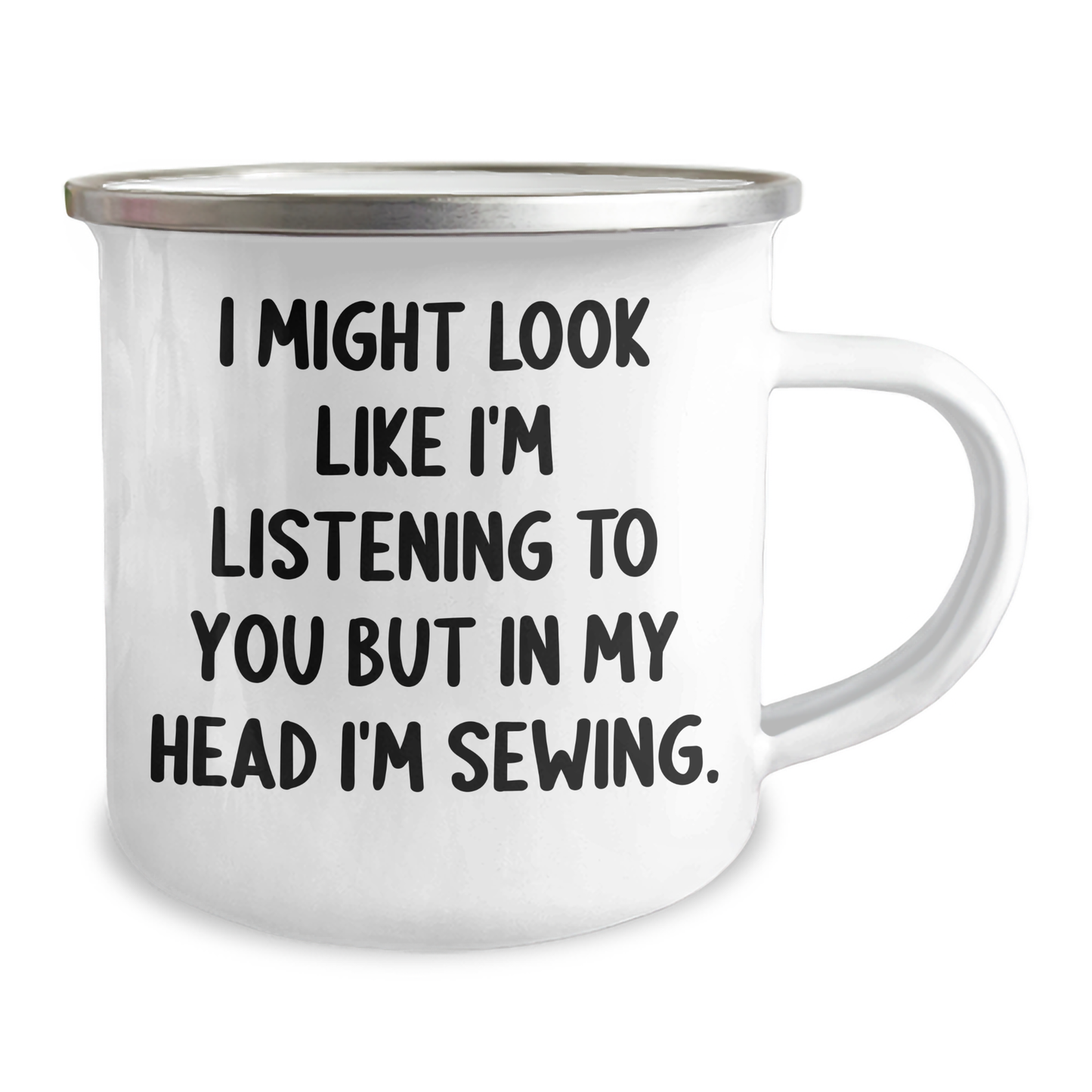 Sewing Humor Gifts from Friends for Sewing Men - Funny Camping Mug, I Might Look Like I'm Listening To You But In My Head I'm Sewing. - Image 2