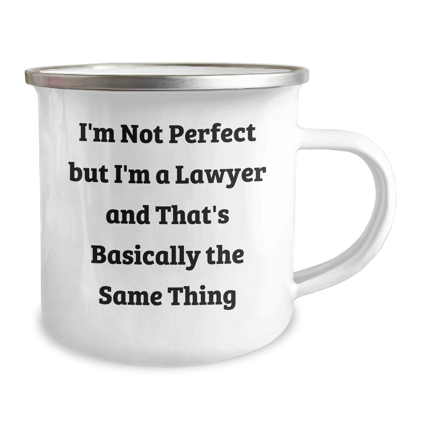 Funny Lawyer Gifts for Him - 'I'm Not Perfect But I'm A Lawyer And That's Basically The Same Thing' Enamel Camping Mug from Friends, Perfect for Men on Father's Day - Image 2