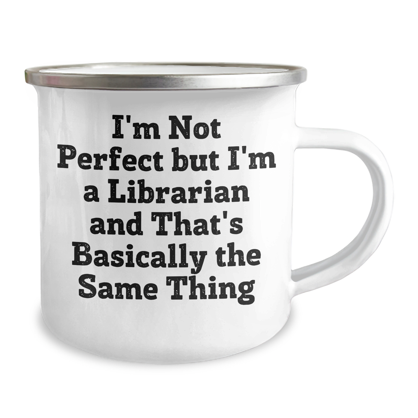 Funny Librarian Gifts from Friends Graduation Unique Librarian Mug, I'm Not Perfect But I'm A Librarian And That's Basically The Same Thing, 12 Ounce Stainless Steel with Enamel Finish - Image 2