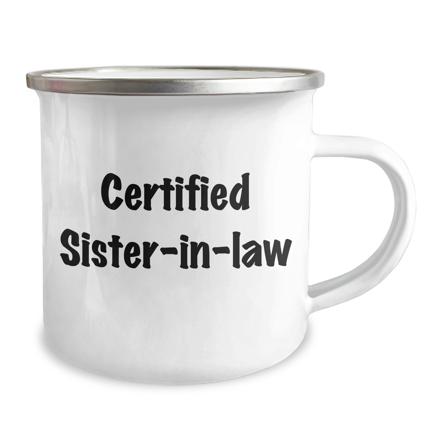 Funny Sister-in-law Gifts from Women to Sister-in-law on Father's Day - Camping Mug, 'Certified Sister-in-law' Quote, 12 oz Stainless Steel with Enamel Finish - Image 2