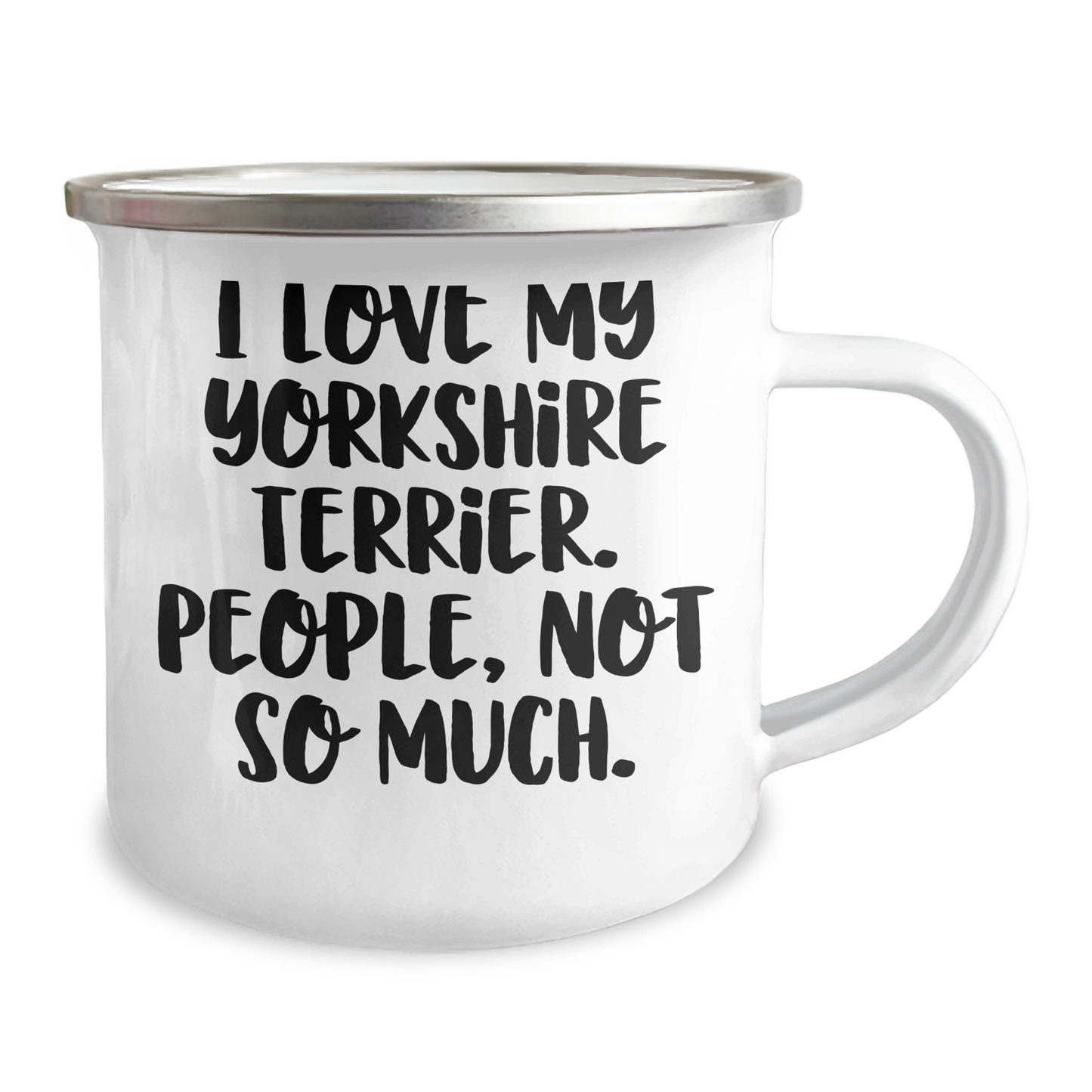 Funny Yorkshire Terrier Dog Lover Gifts from Friends to Family, Unique Camping Mugs for Dad on Father's Day, 'I Love My Yorkshire Terrier. People, Not So Much.' Quote - Image 2
