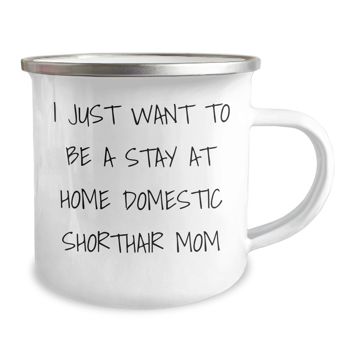Domestic Shorthair Cat Mom Gifts for Dad - I Just Want To Be A Stay At Home Mom - Camping Mug, Father's Day Unique Gifts from Family, Perfect for Men - Image 2